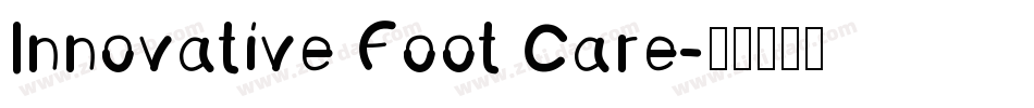 Innovative Foot Care字体转换